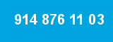 914 876 11 03 914 876 11 03